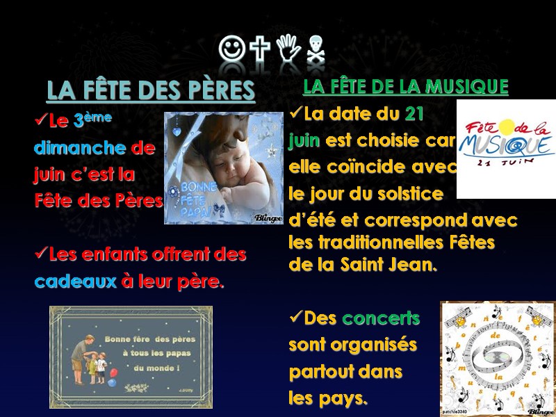 JUIN LA FÊTE DES PÈRES  Le 3ème  dimanche de juin c’est la